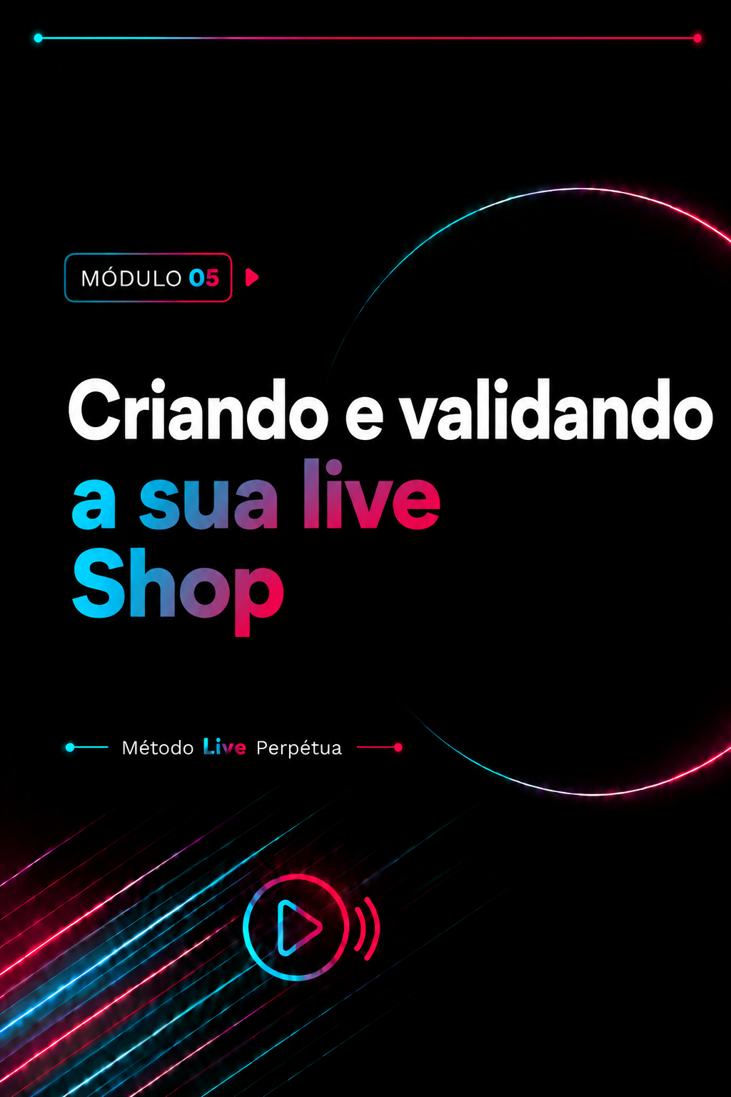 Módulo 05 — Criando e validando a Live Shop